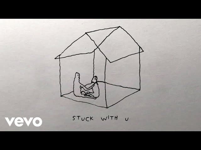 Stuck with U ,Justin Bieber - Ariana Grande