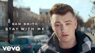Stay With Me - Sam Smith
