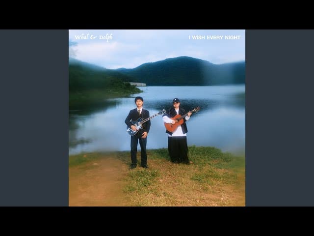 สิ่งที่สวยงาม (I Wish Every Night) - Whal & Dolph
