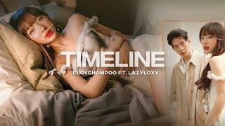 TIMELINE ft. Lazyloxy - พลอยชมพู Jannine W
